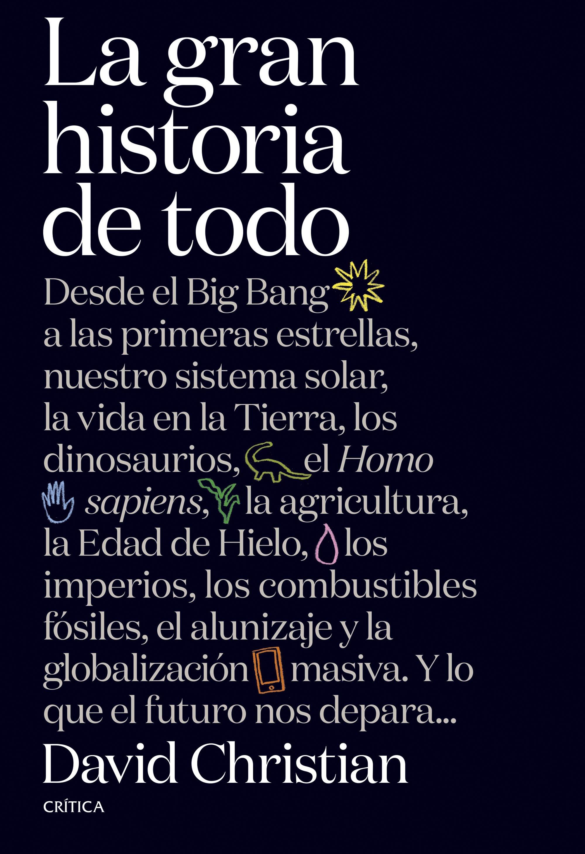 La gran historia de todo "Desde el Big Bang a las primeras estrellas, nuestro sistema solar, la vi"