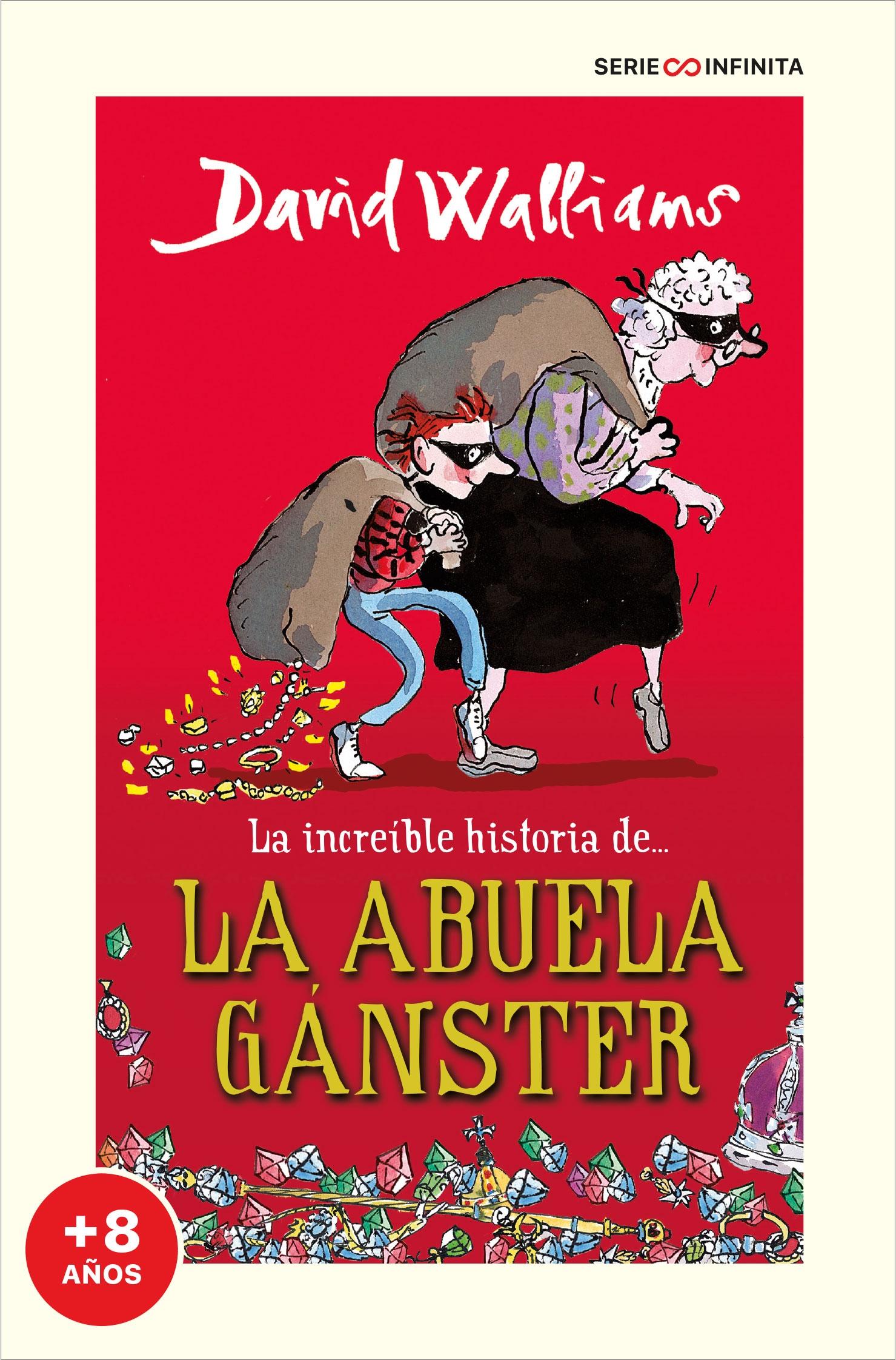 La increíble historia de... la abuela gánster (EDICIÓN ESCOLAR). 