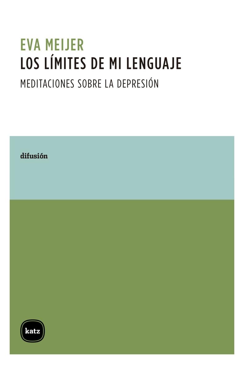 Los límites de mi lenguaje "Meditaciones sobre la depresión"