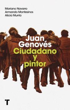 Juan Genovés "Ciudadano y Pintor". 