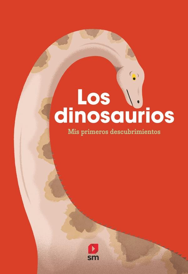 Los dinosaurios "Mis primeros descubrimientos". 