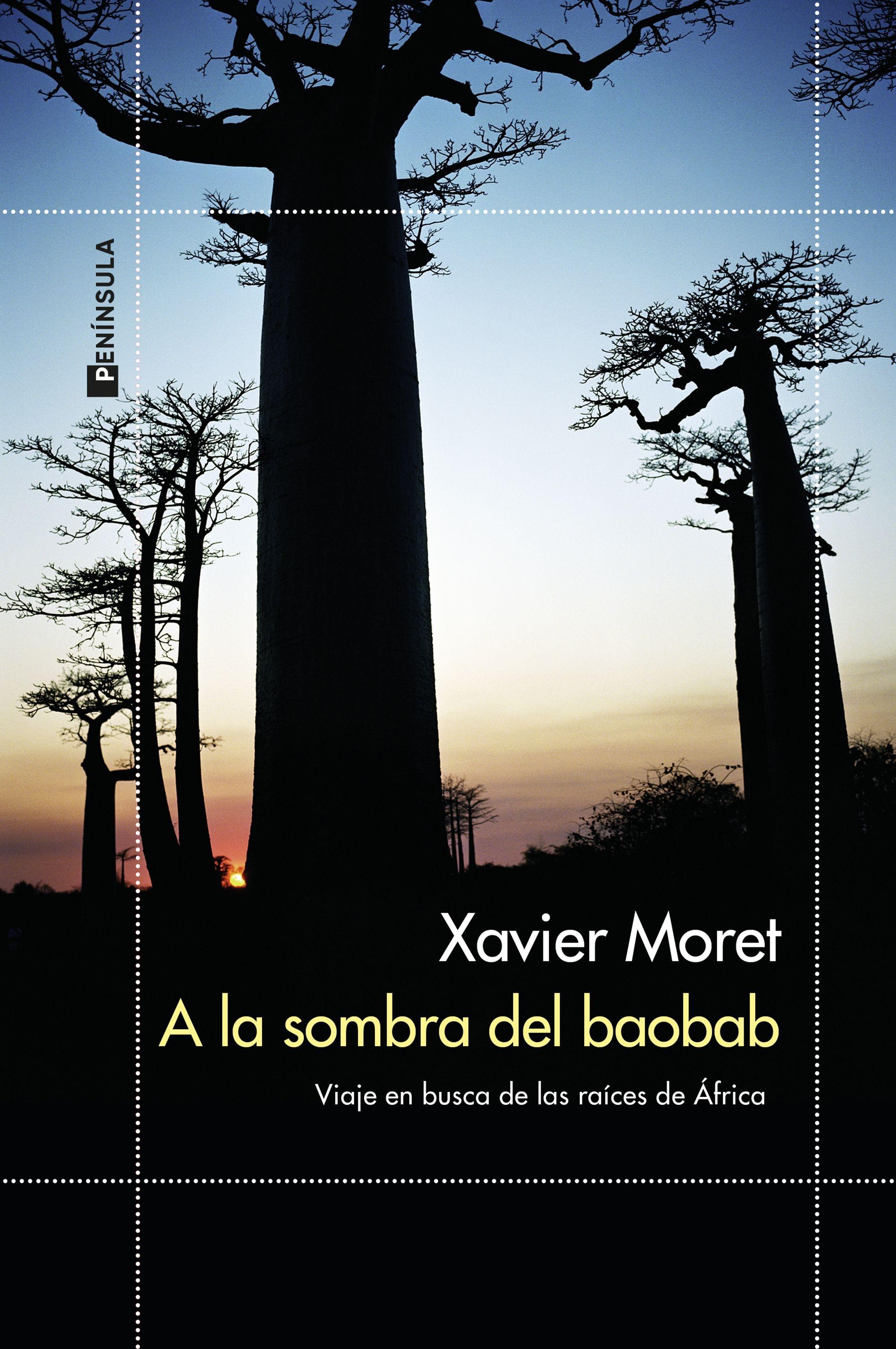 A la Sombra del Baobab "Viaje en Busca de las Raíces de África"