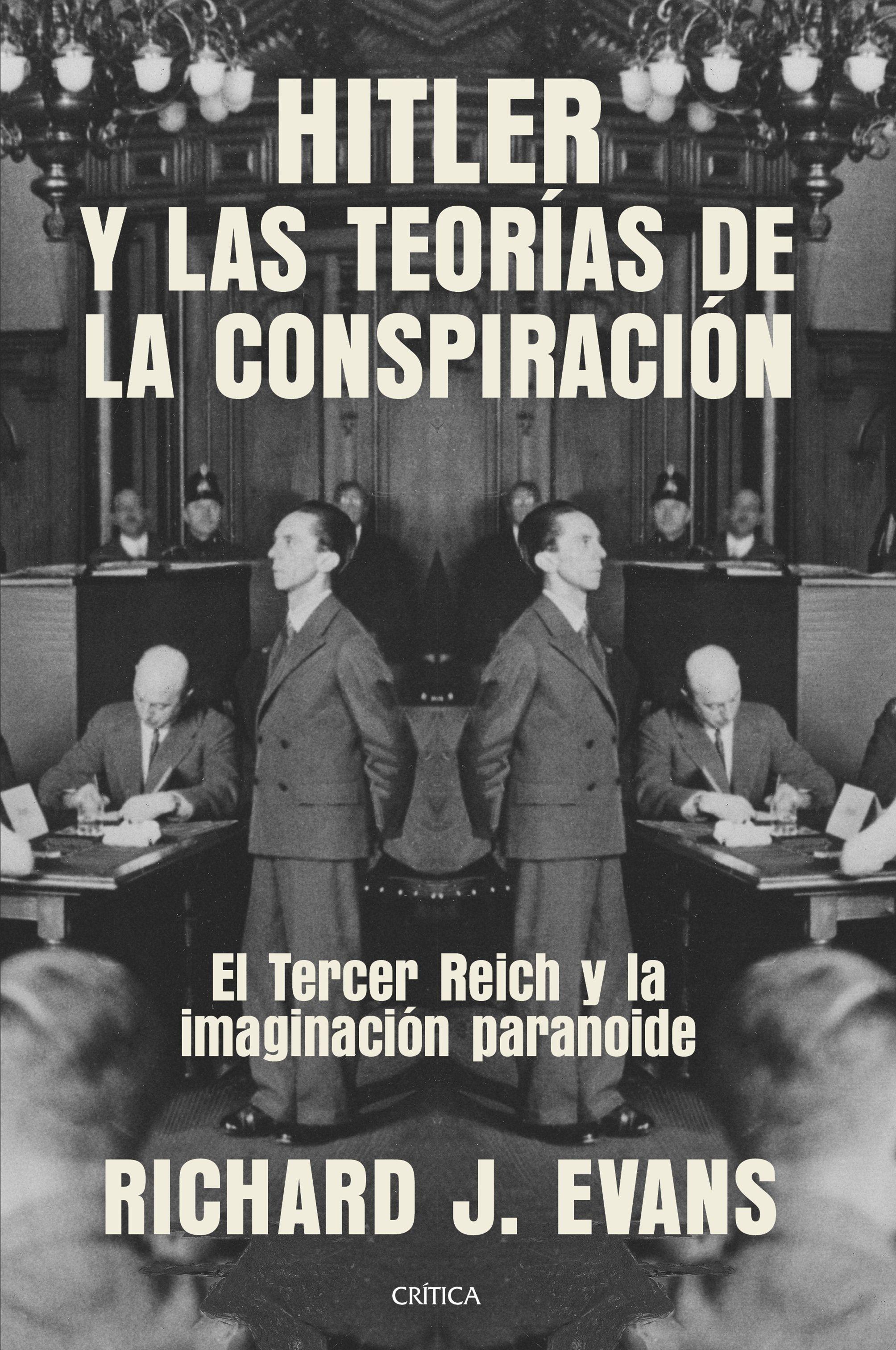 Hitler y las Teorías de la Conspiración "El Tercer Reich y la Imaginación Paranoide". 