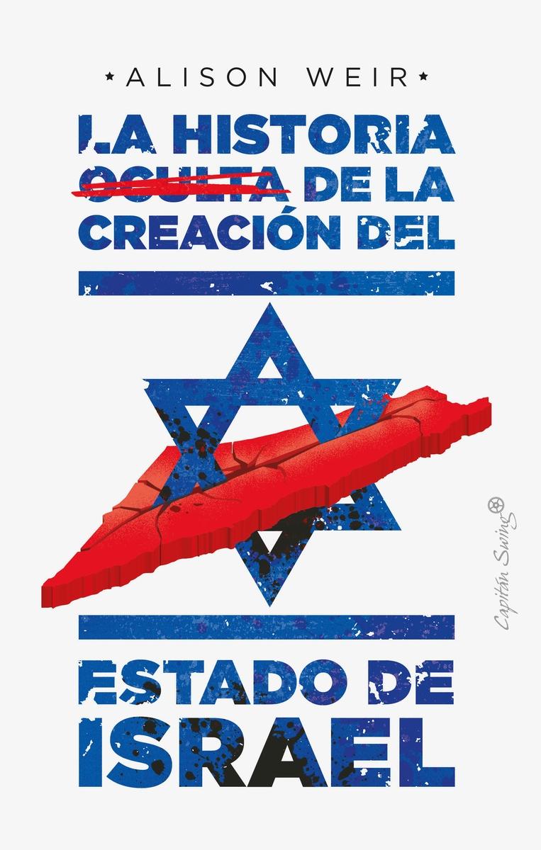 La Historia Oculta de la Creación del Estado de Israel