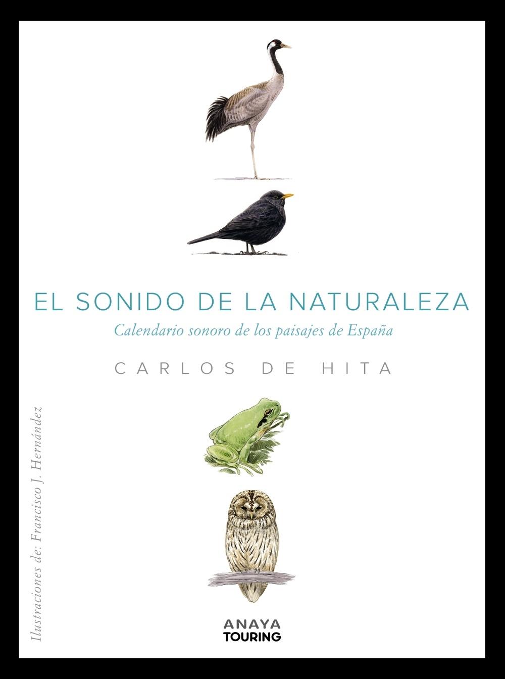 El Sonido de la Naturaleza. Calendario Sonoro de los Paisajes de España