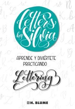 Letters By Silvia "Aprende y Diviértete Practicando Lettering". 