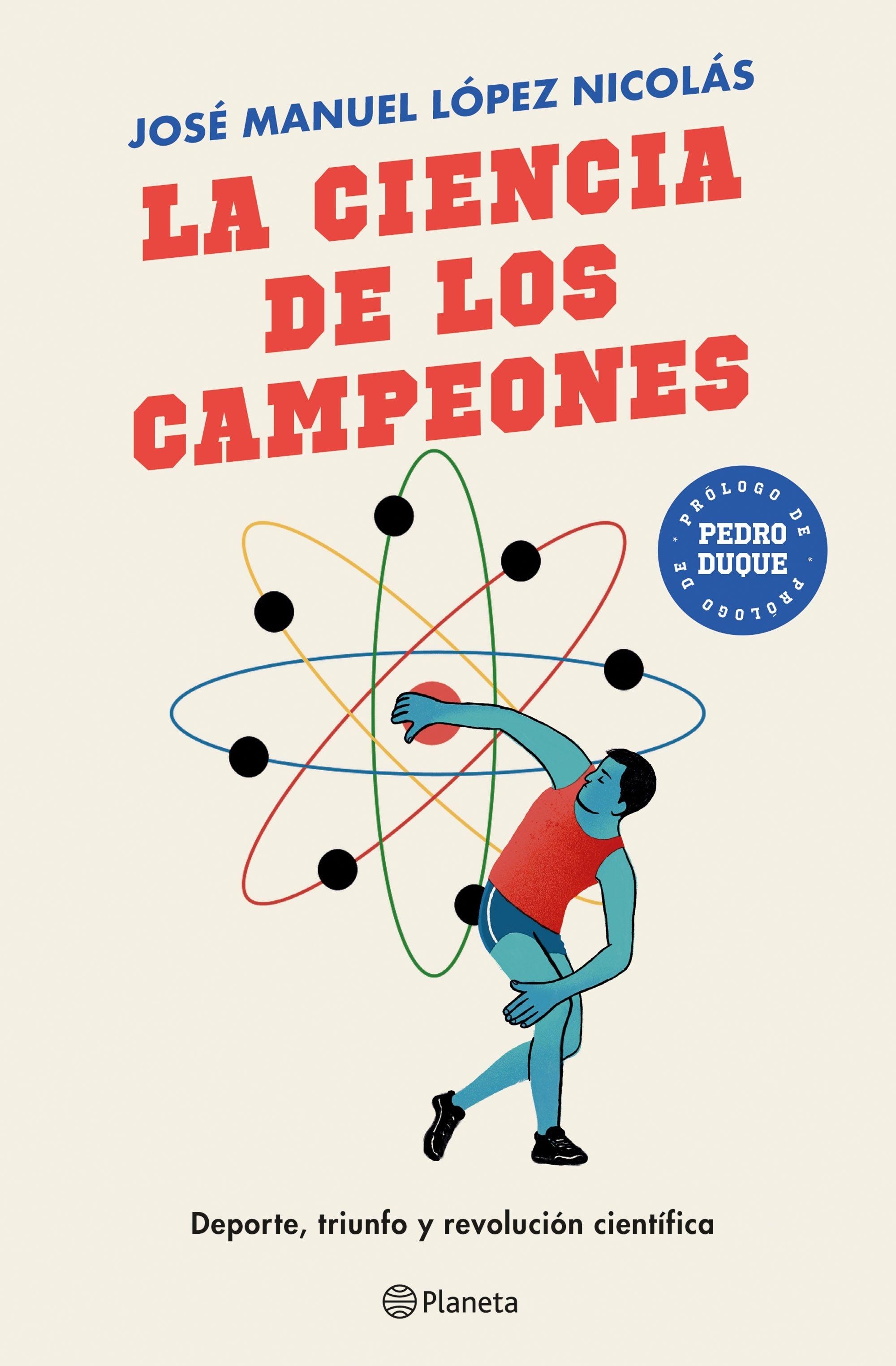 La Ciencia de los Campeones "Deporte, Triunfo y Revolución Científica". 