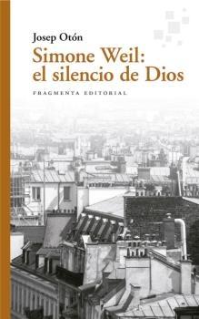 Simone Weil: el Silencio de Dios