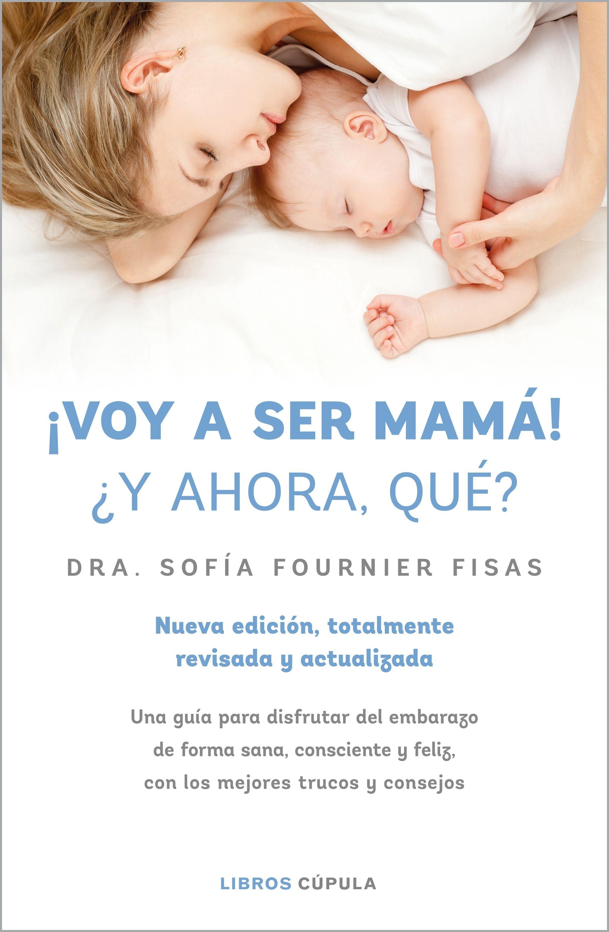 ¡Voy a Ser Mamá! ¿Y Ahora Qué?. ¡Voy a Ser Mamá! ¿Y Ahora Qué?.
