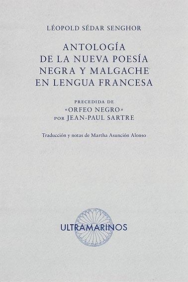 Antología de la Nueva Poesía Negra y Malgache en Lengua Francesa