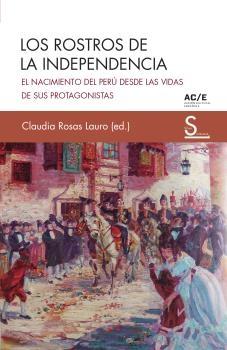 Los Rostros de la Independencia. 