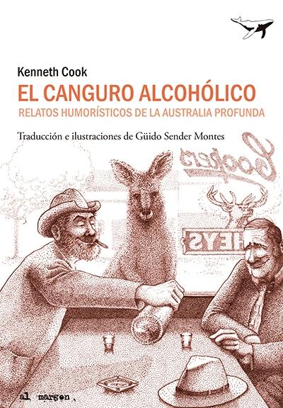 El Canguro Alcohólico "Relatos Humorísticos de la Australia Profunda"