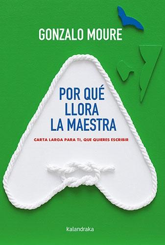 Por que Llora la Maestra "Carta Larga para Tí, que Quieres Escribir". 