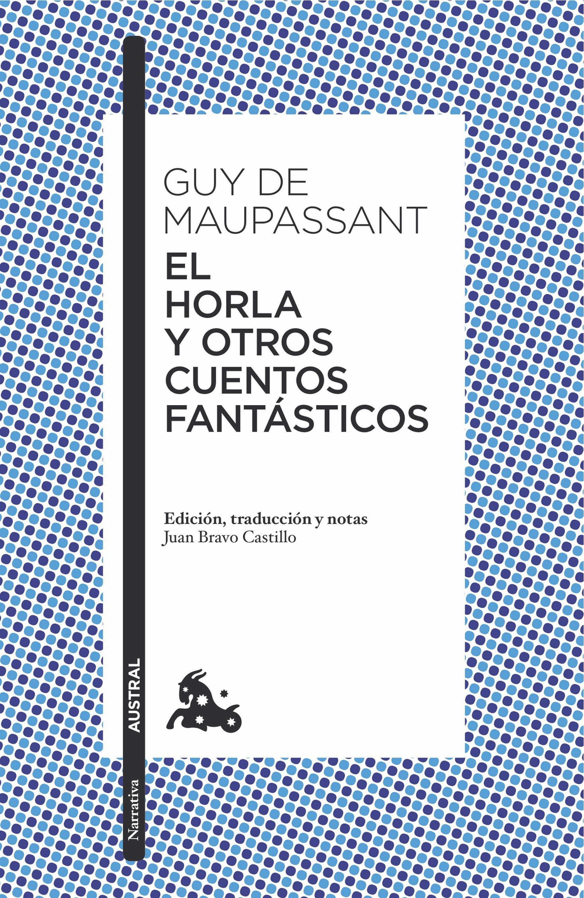 El Horla y Otros Cuentos Fantasticos