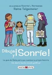 Dibuja y ¡Sonríe! "¡Un Diario Hecho Novela Gráfica!". Dibuja y ¡Sonríe! "¡Un Diario Hecho Novela Gráfica!".