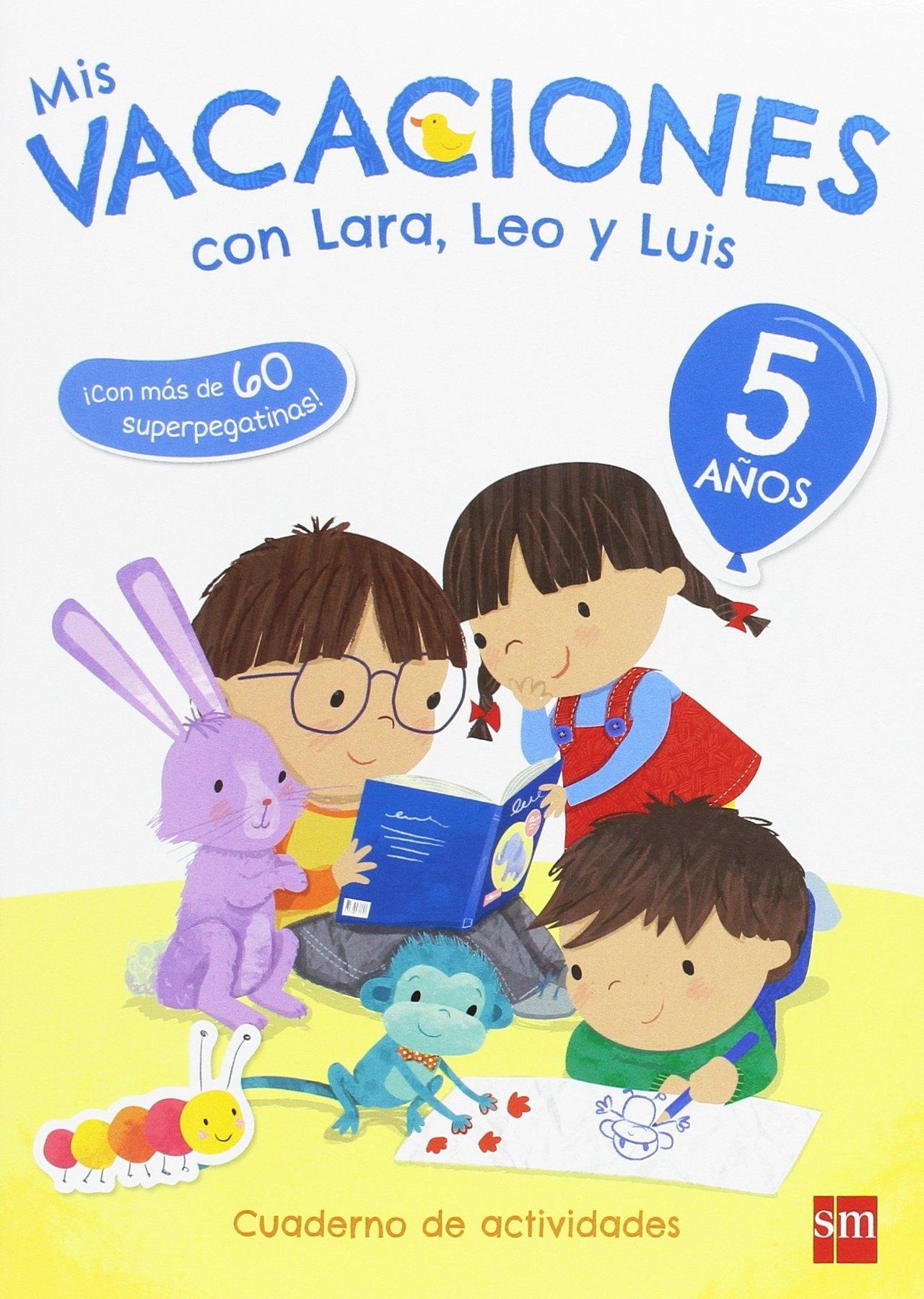 MIS VACACIONES CON LARA, LEO Y LUIS. 5 AÑOS. 