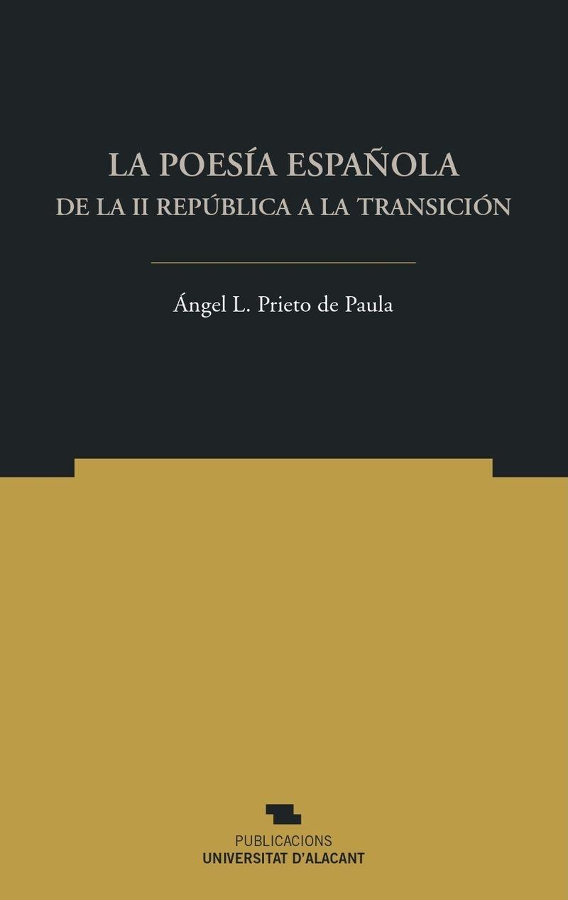 La Poesía Española de la II República a la Transición. 