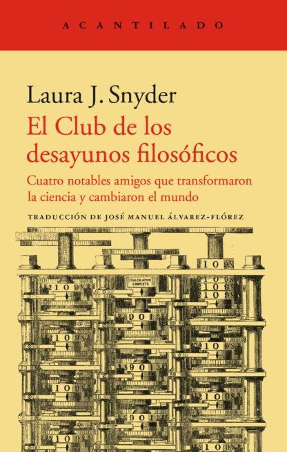 El Club de los Desayunos Filosóficos "Cuatro amigos notables que transformaron la ciencia". 