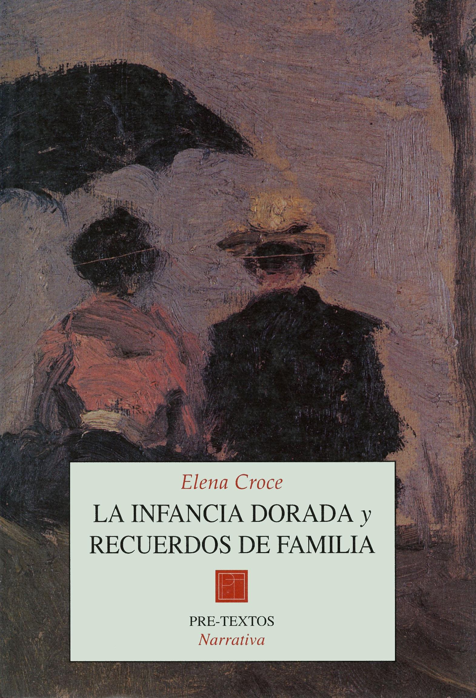 Infancia Dorada y Recuerdos de Familia, La. 