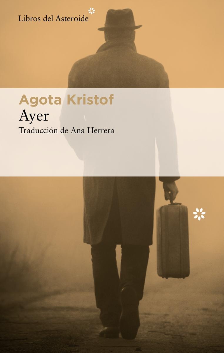 Librería Rafael Alberti: | KRISTOF, AGOTA | Libros del Asteroide