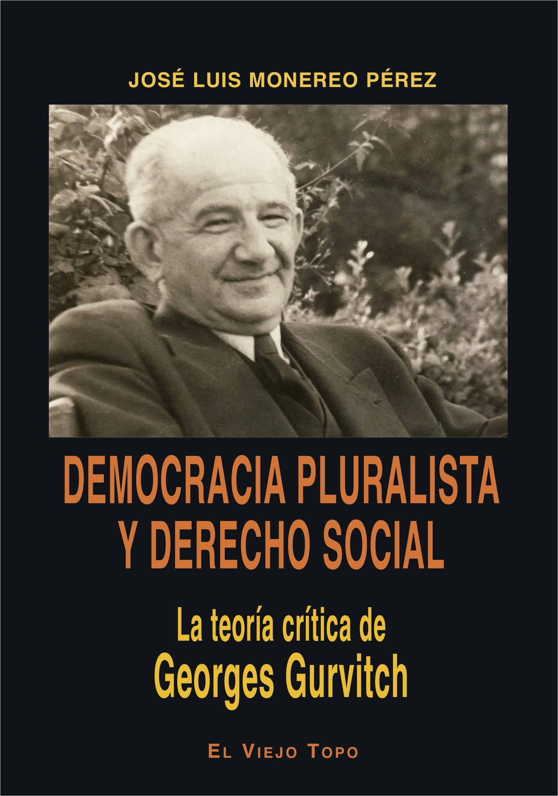 Democracia Pluralista y Derecho Social. 