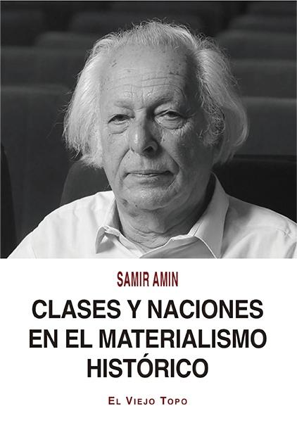 Clases y Naciones en el Materialismo Histórico