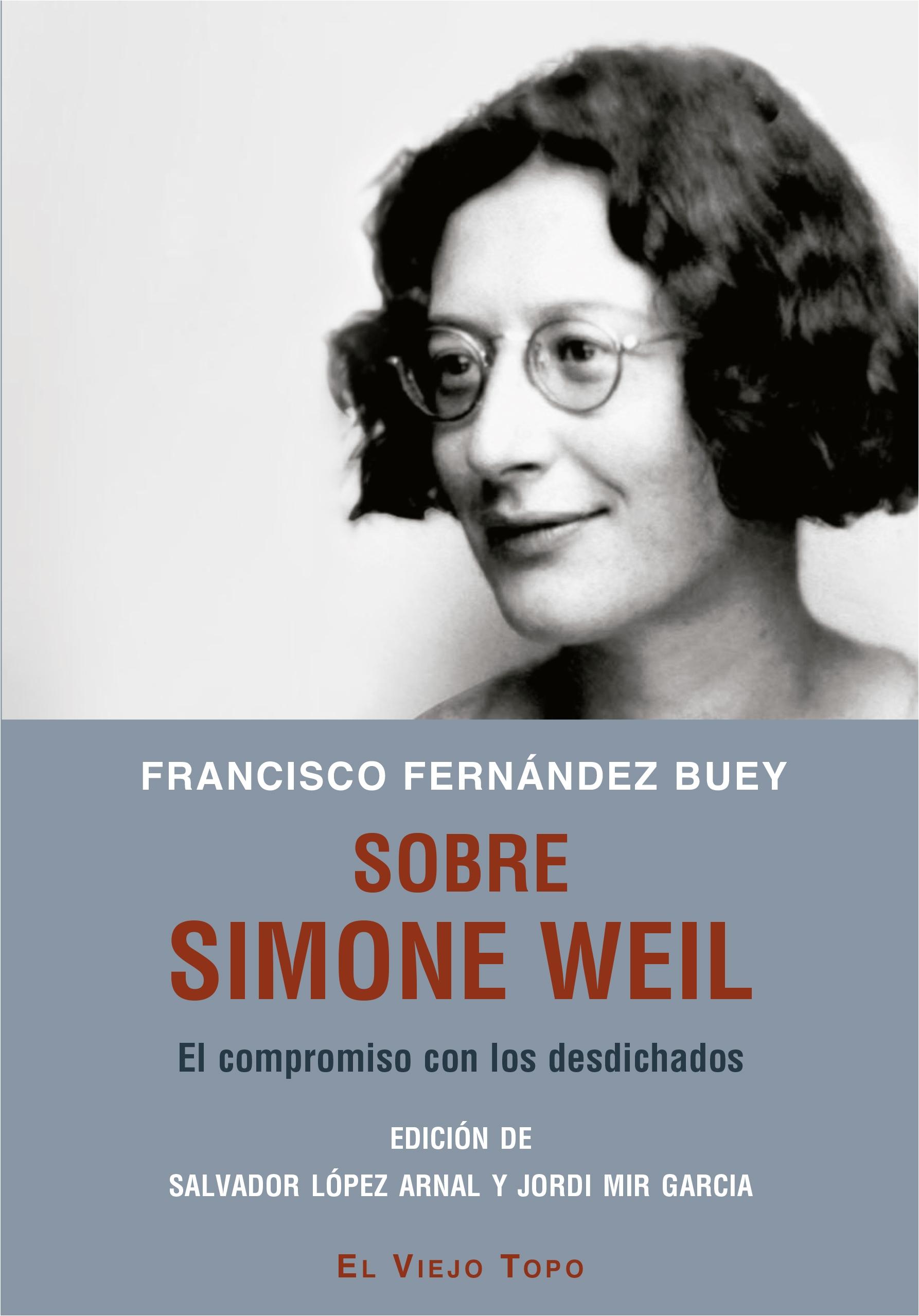 Sobre Simone Weil "El compromiso con los desdichados"