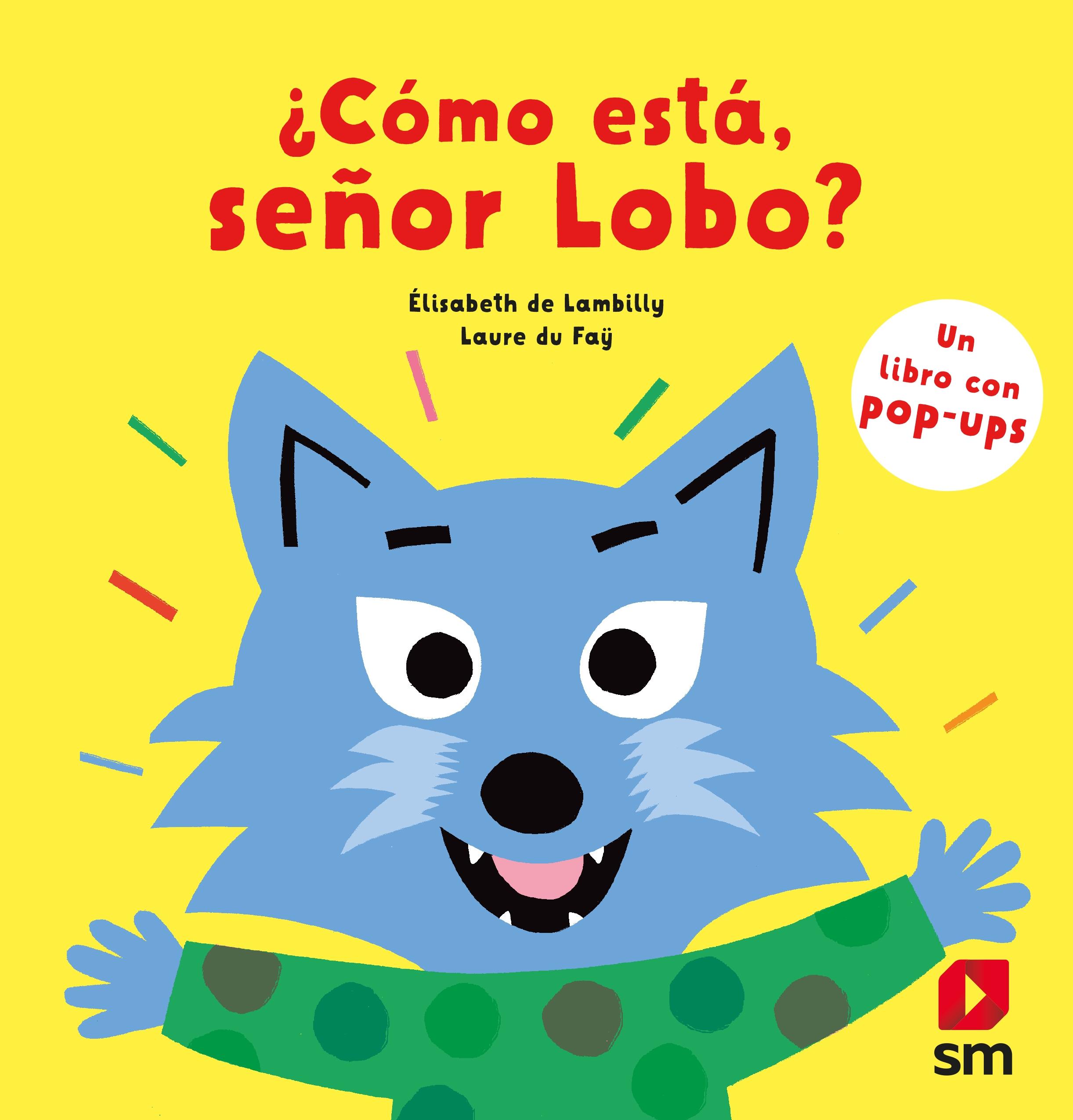 ¿Cómo Está, Señor Lobo?. 