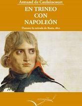 En Trineo con Napoleón "Durante la Retirada de Rusia, 1812"