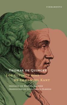 Los Ultimos Dias de Immanuel Kant. 