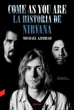 Come As You Are: la Historia de Nirvana