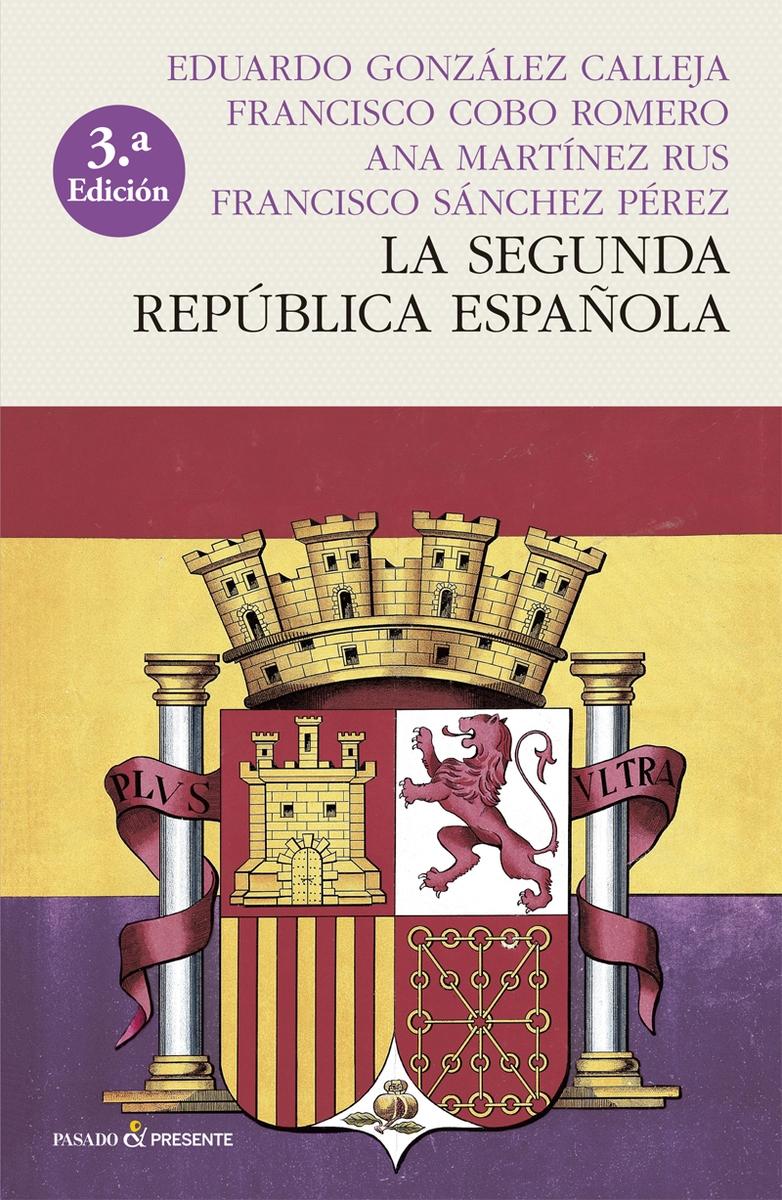 La Segunda Republica Española (Rustica)