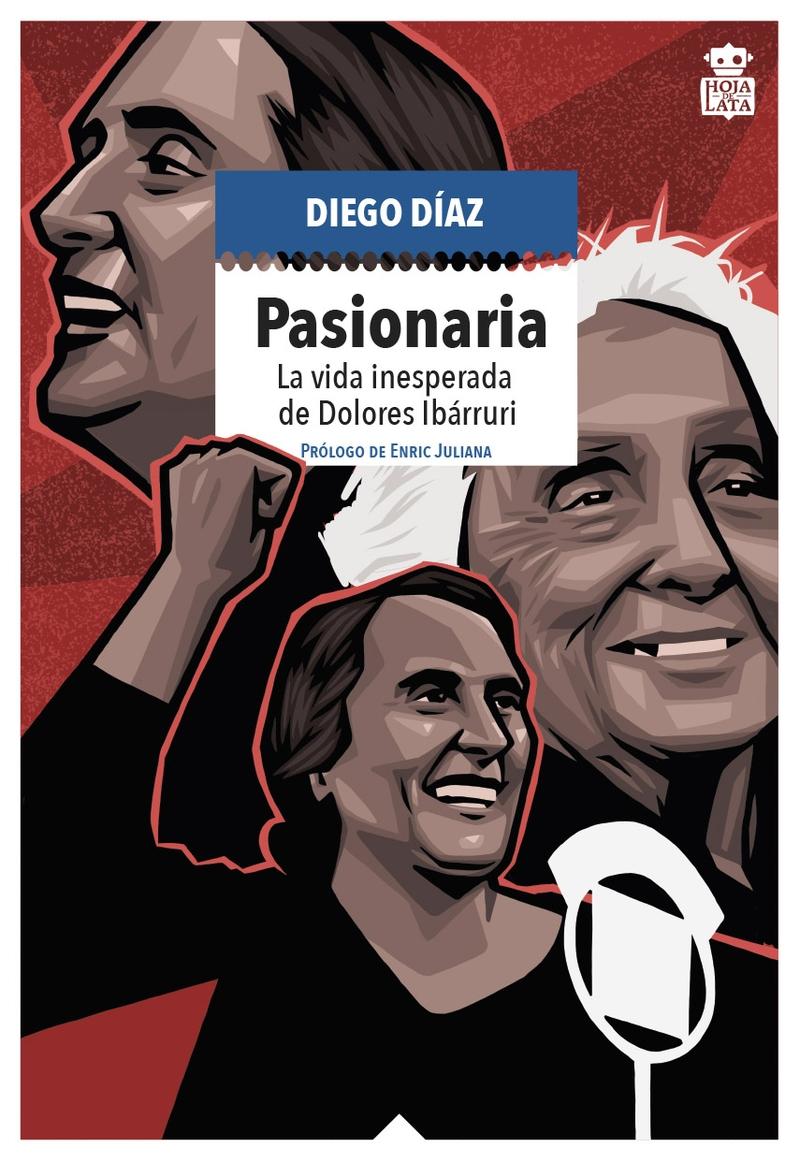 Pasionaria "La Vida Inesperada de Dolores Ibárruri". 