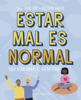 Estar Mal Es Normal "Una Guía para el Bienestar"