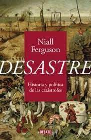 Desastre "Historia y Política de las Catástrofes". 