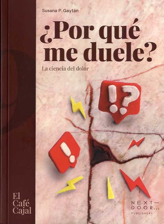 ¿Por que Me Duele? "La Ciencia del Dolor"