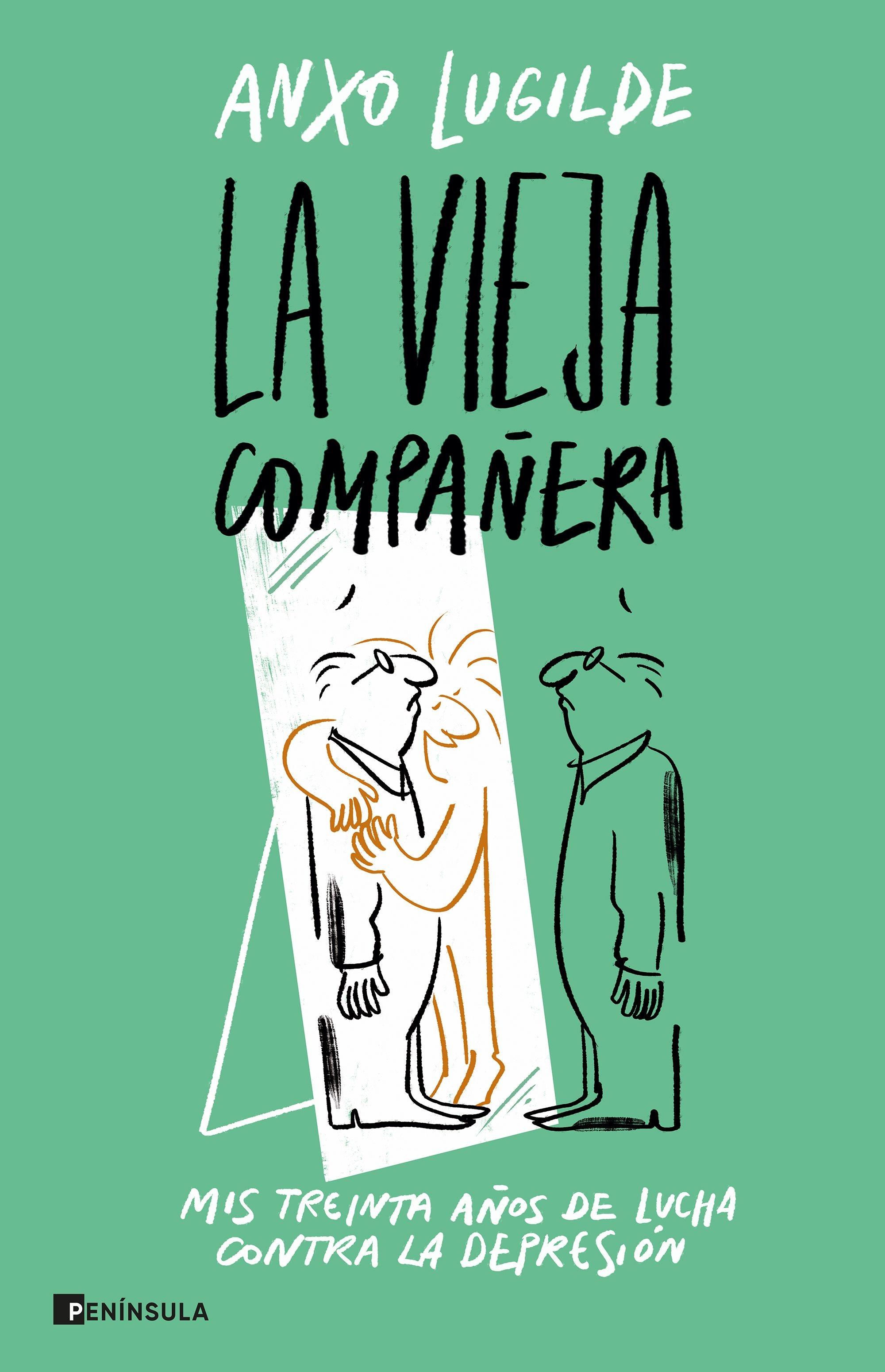 La Vieja Compañera "Mis Treinta Años de Lucha contra la Depresión". 