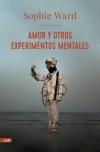 Amor y Otros Experimentos Mentales. 