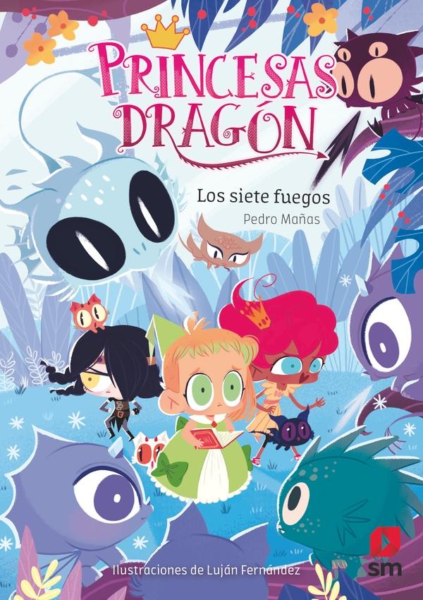 Princesas Dragón 11. los Siete Fuegos. 