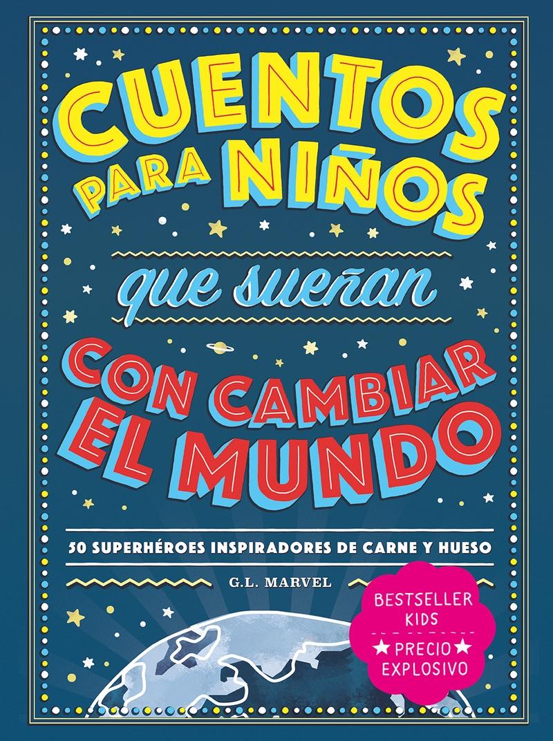 Cuentos para Niños que Sueñan con Cambiar el Mundo