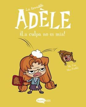 La Terrible Adele Vol.3 ¡La Culpa no Es Mía!. 