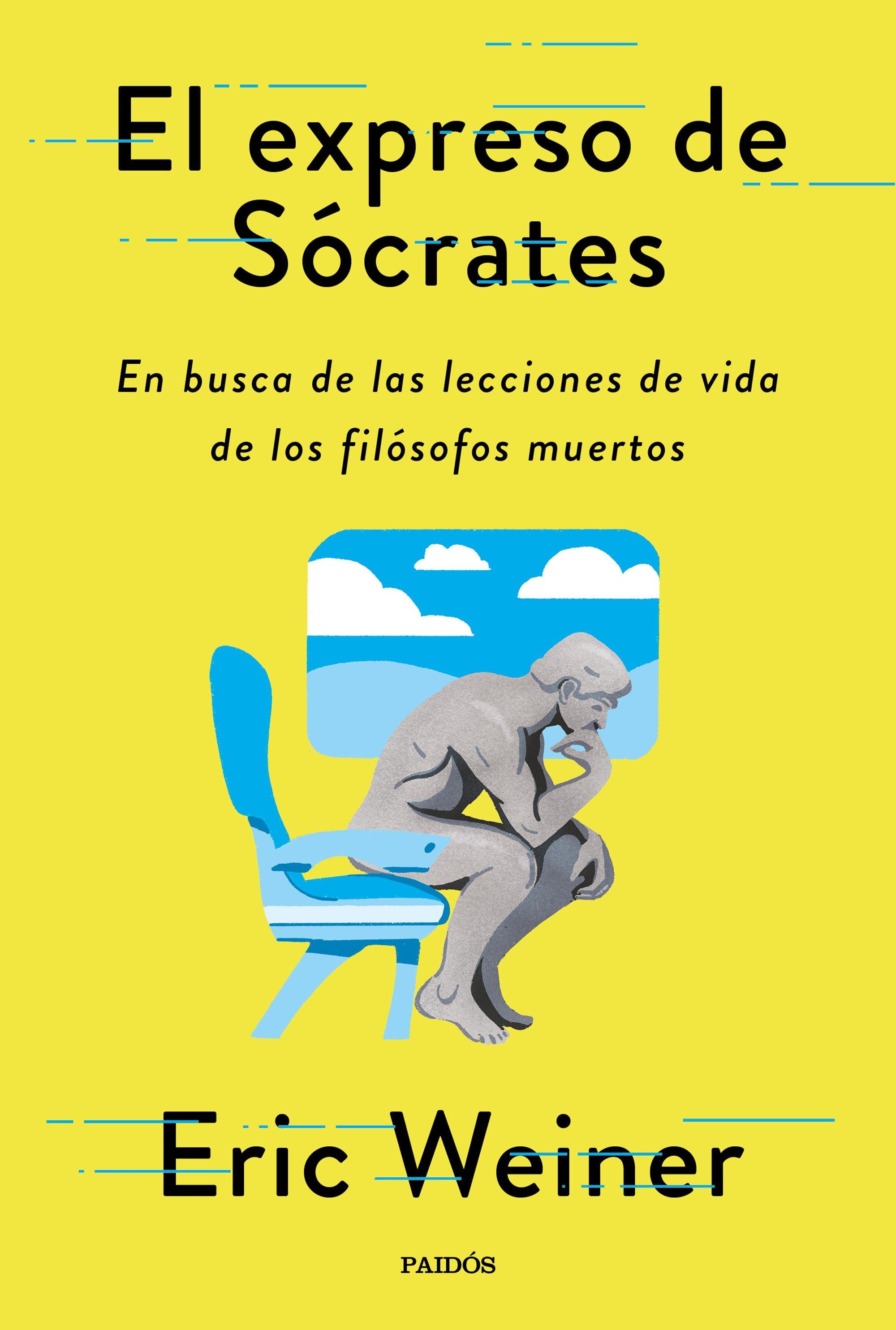 El Expreso de Sócrates "En Busca de las Lecciones de Vida de los Grandes Filósofos"