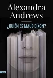 ¿Quién Es Maud Dixon? . 