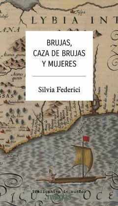 Brujas, Caza de Brujas y Mujeres