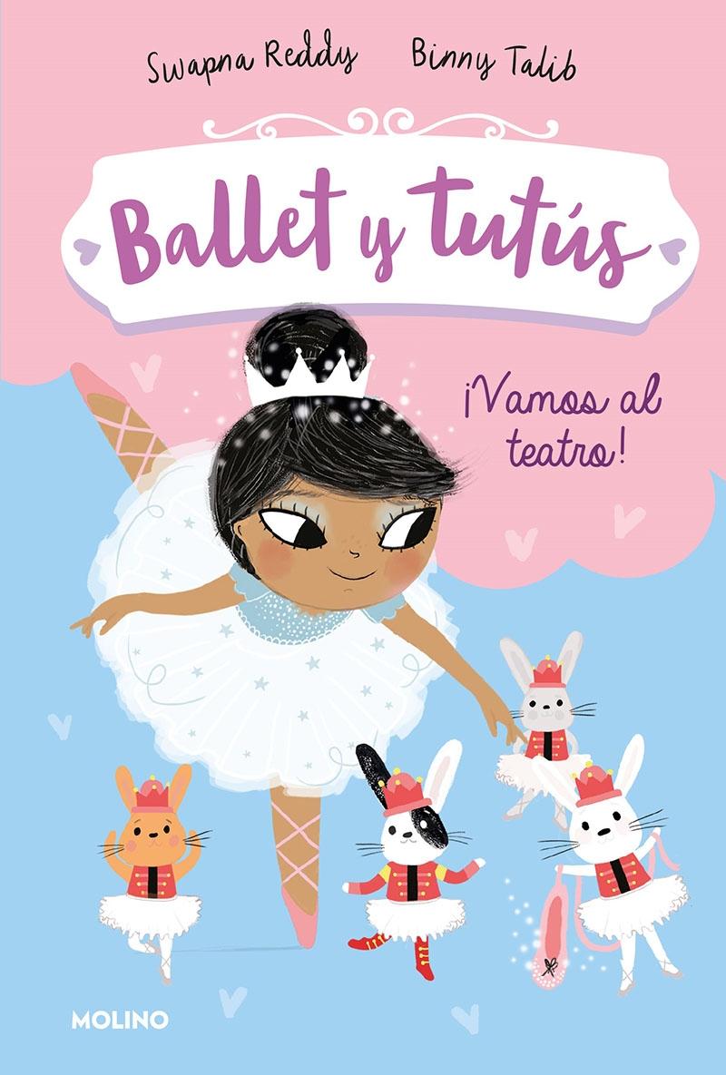 Ballet y Tutús 4. ¡Vamos al Teatro!. 