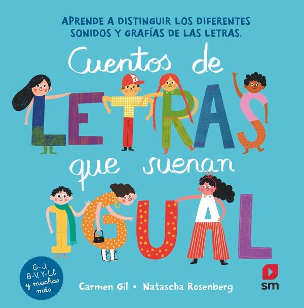 Librería Rafael Alberti: Cuentos de Letras que Suenan Igual Letra Ligada -  Aprende a Distinguir los Diferentes Sonidos y Grafías de las Letras, GIL,  CARMEN, CESMA EDICIONES SM