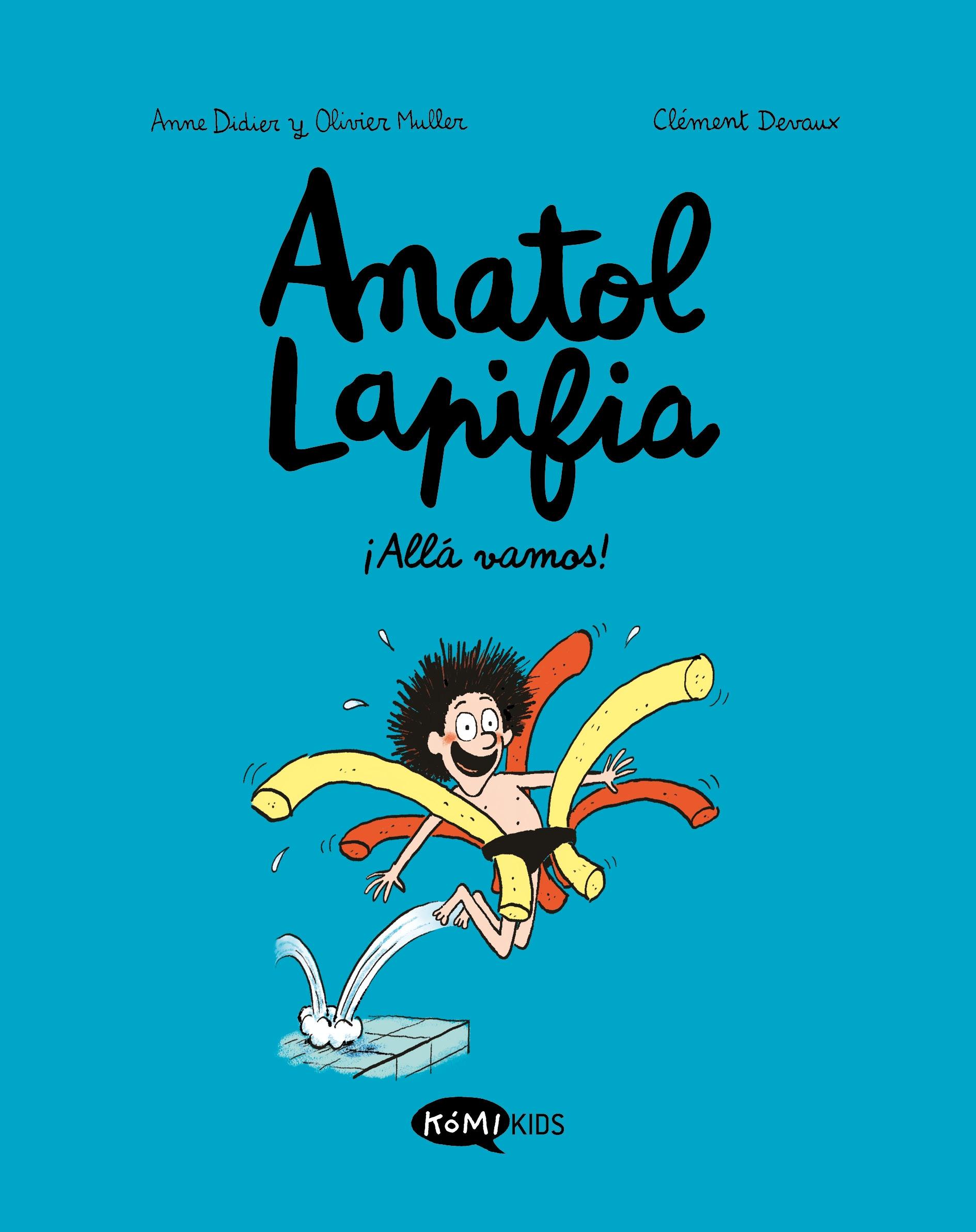 Anatol Lapifia Vol.1 ¡Allá Vamos!. 