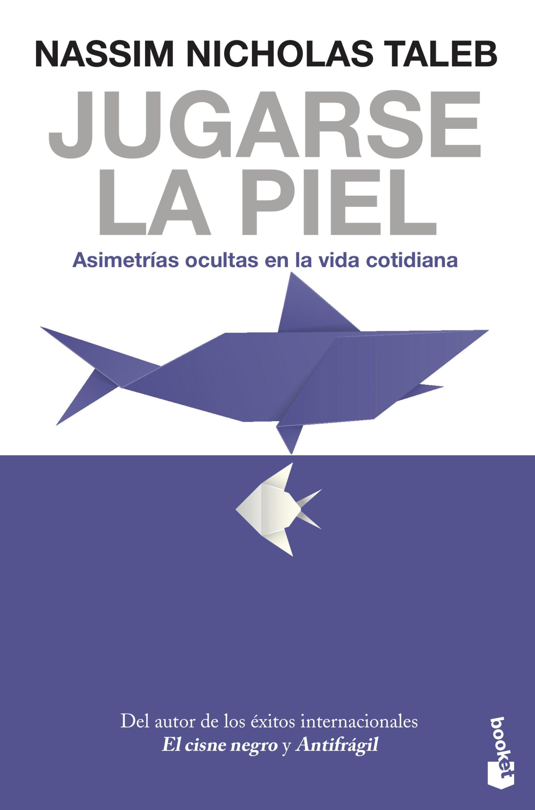 Jugarse la Piel "Asimetrías Ocultas en la Vida Cotidiana"