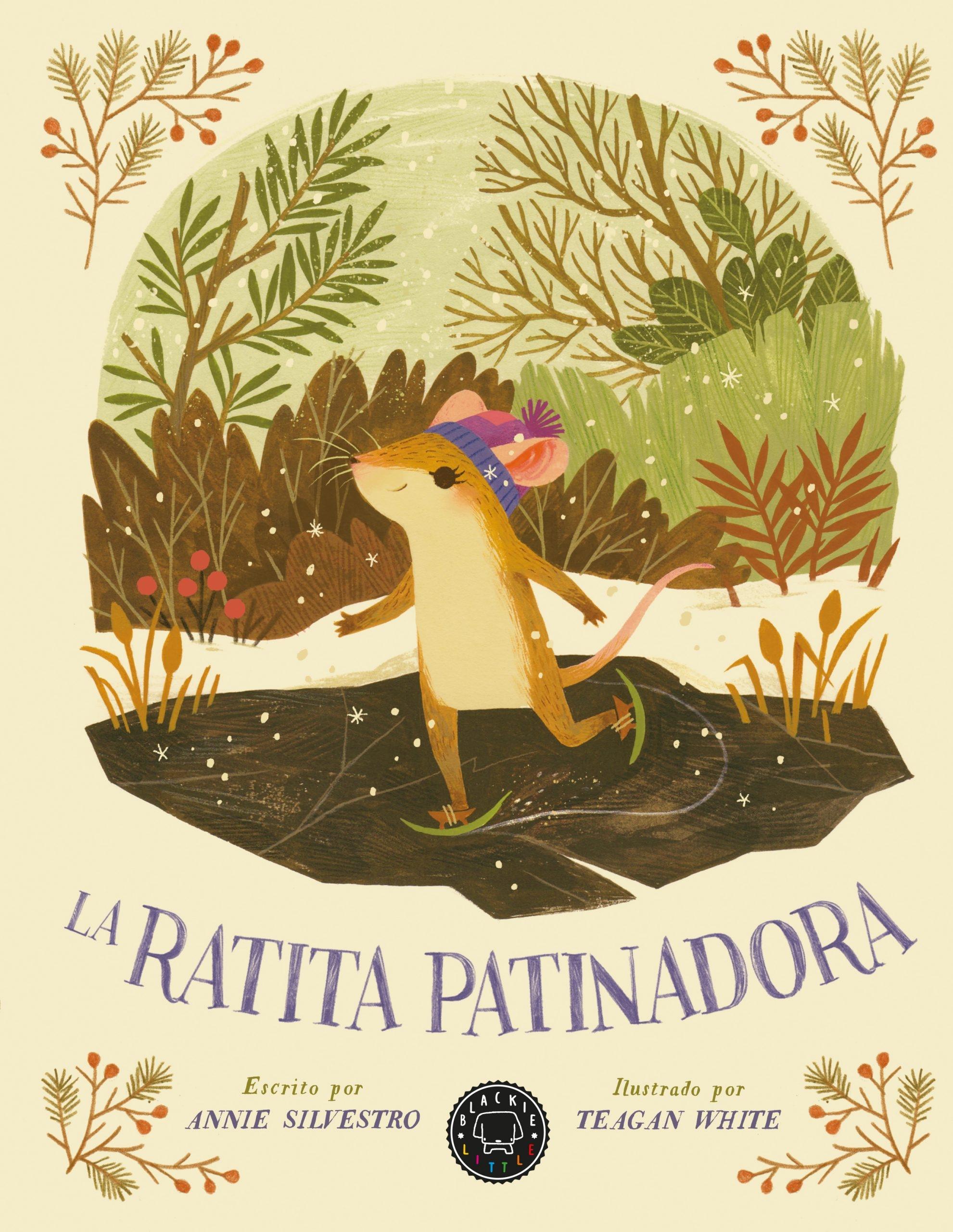 La Ratita Patinadora. 