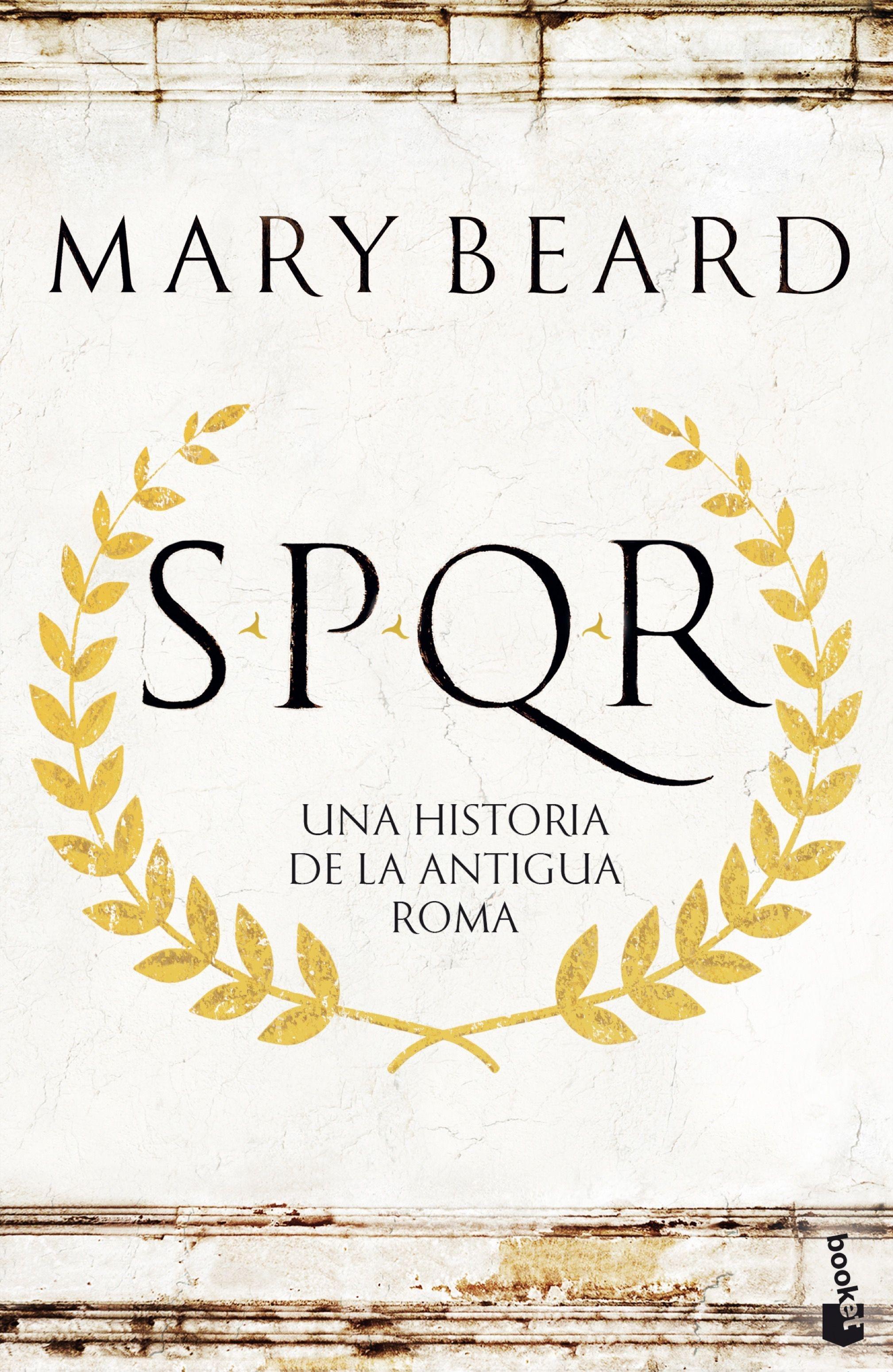 SPQR "Una historia de la antigua Roma". SPQR "Una historia de la antigua Roma".